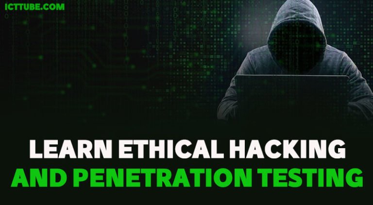 Learn Ethical Hacking And Penetration Testing – ICTTUBE