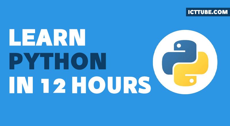 Learn Python In 12 Hours Icttube Learn Python In 12 Hours Icttube