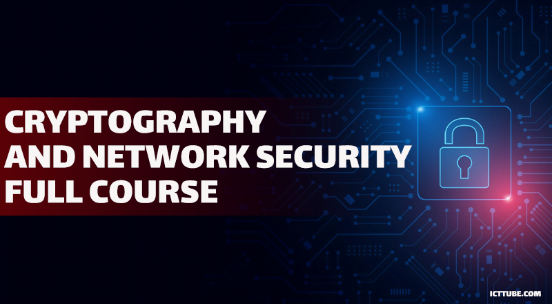 Cryptography And Network Security Full Course ICTTUBE cryptography-and-network-security-full-course-icttube