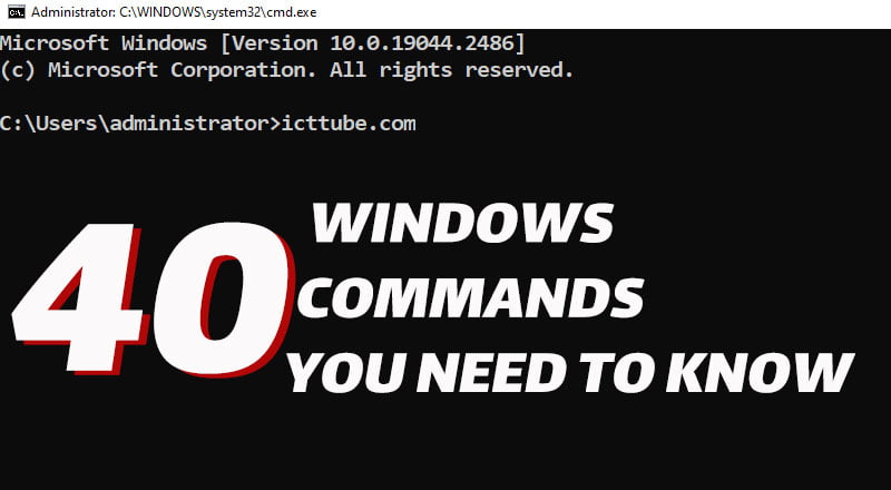 40 Windows Commands You NEED To Know – ICTTUBE